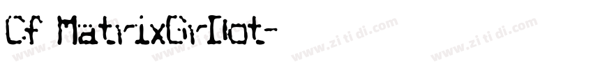 Cf MatrixGrDot字体转换